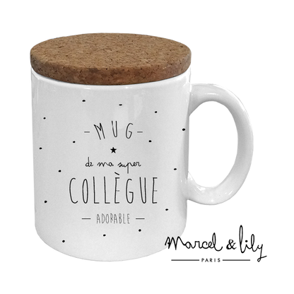 MUG AVEC SON COUVERCLE EN LIÈGE " MUG DE MA SUPER COLLÈGUE ADORABLE " Marcel & Lily